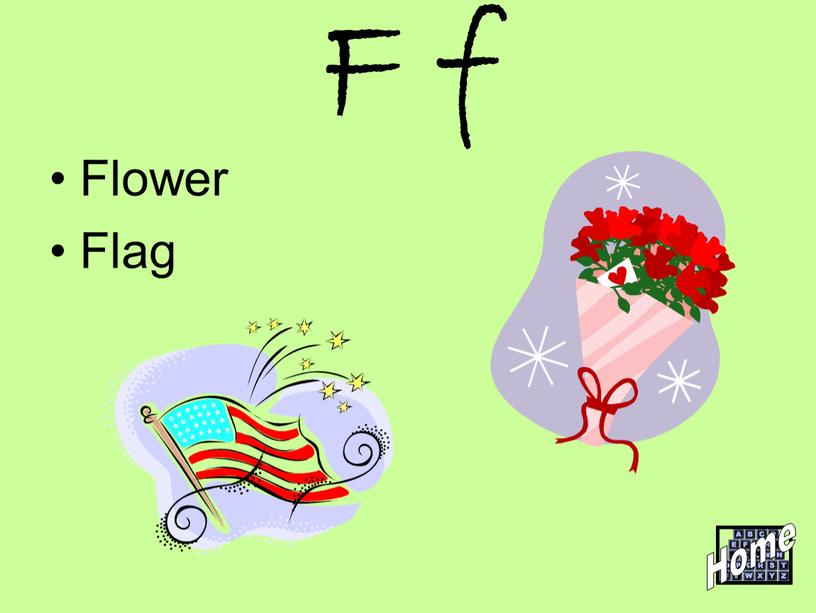 F f Flower Flag