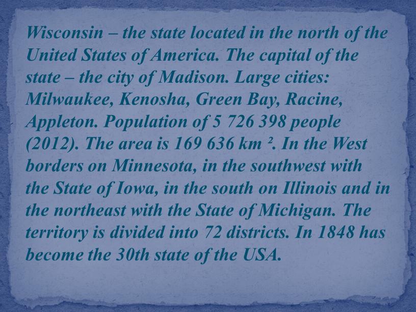 Wisconsin – the state located in the north of the