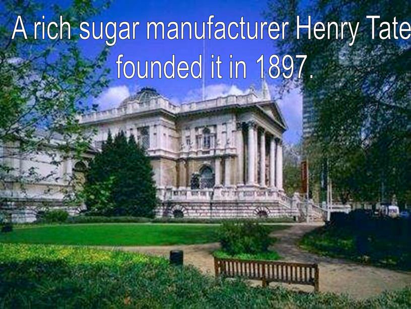 A rich sugar manufacturer Henry