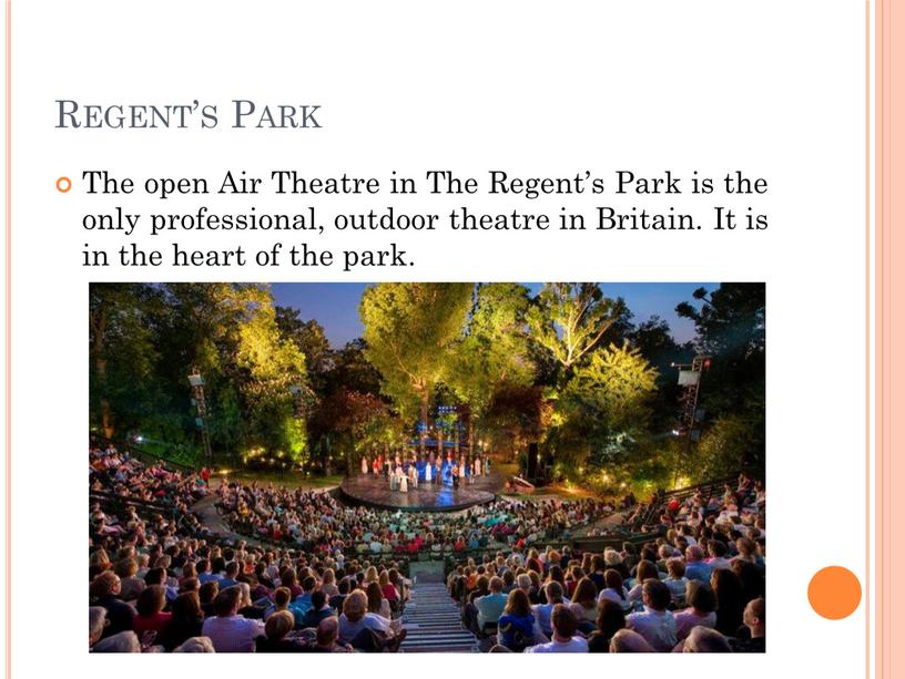 Regent’s Park The open Air Theatre in