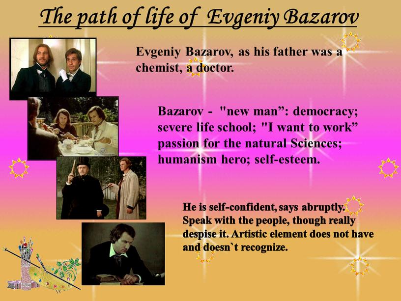 The path of life of Evgeniy Bazarov