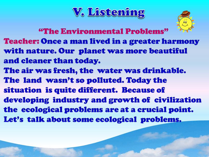 The Environmental Problems” Teacher: