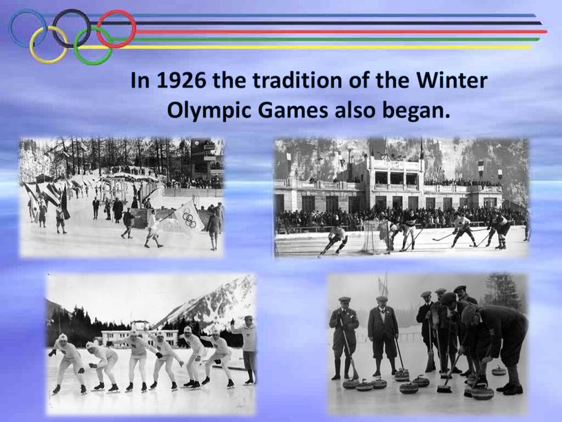 In 1926 the tradition of the Winter