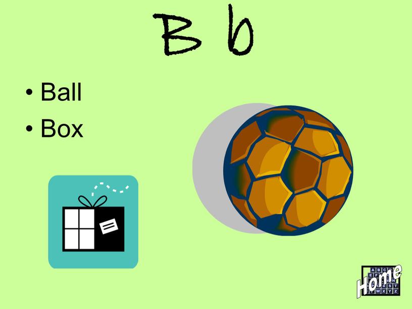 B b Ball Box