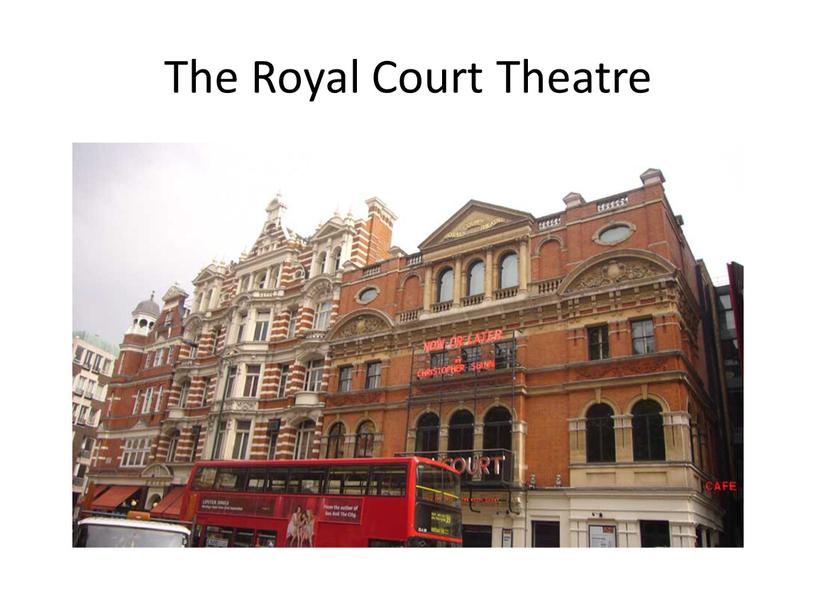 The Royal Court Theatre