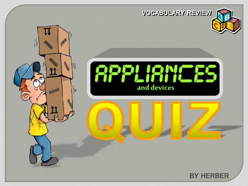 VOCABULARY REVIEW BY HERBER QUIZ and devices