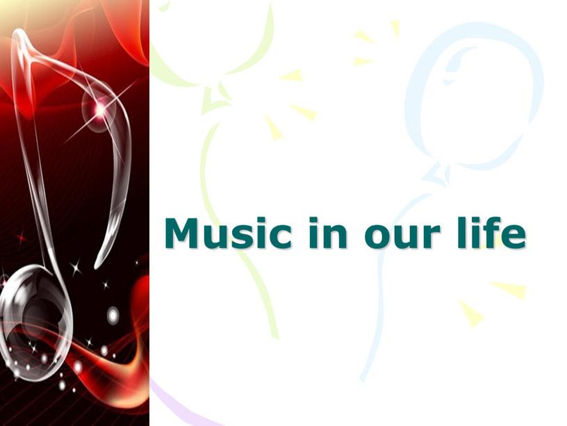 Music in our life