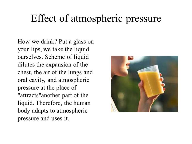 Effect of atmospheric pressure