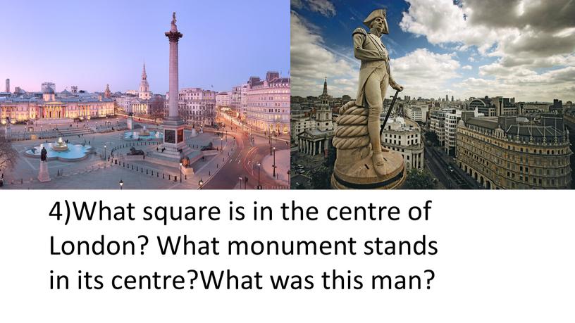 What square is in the centre of