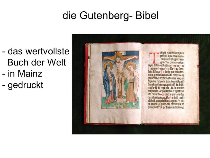 Gutenberg- Bibel - das wertvollste