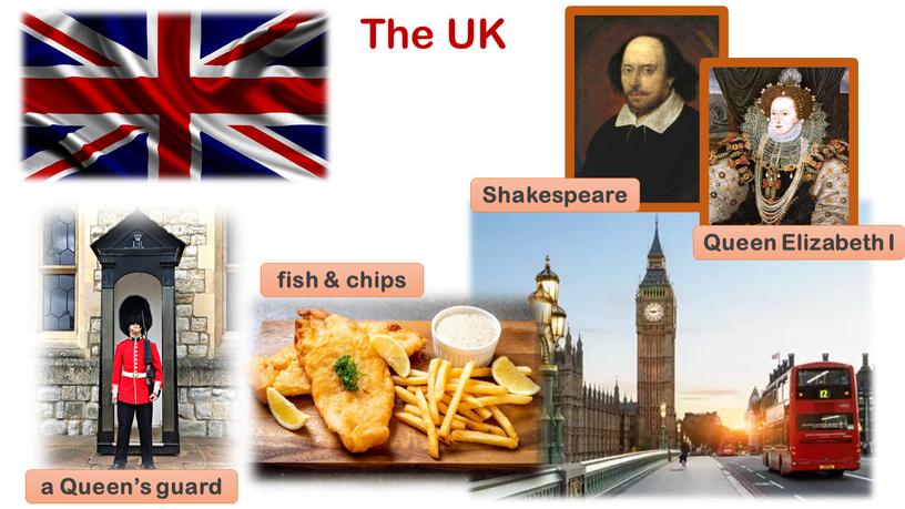 The UK a Queen’s guard fish & chips