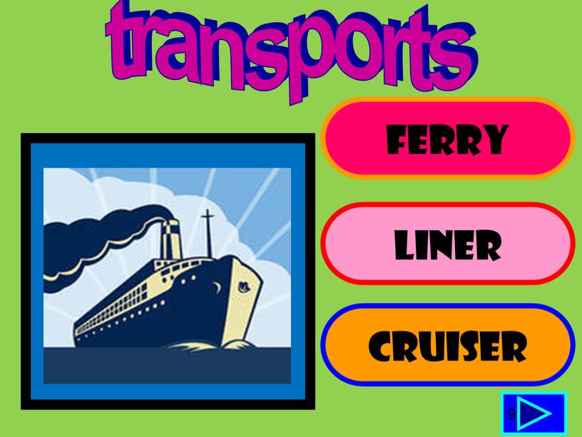 FERRY LINER CRUISER 9 transports