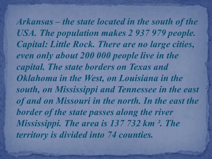 Arkansas – the state located in the south of the