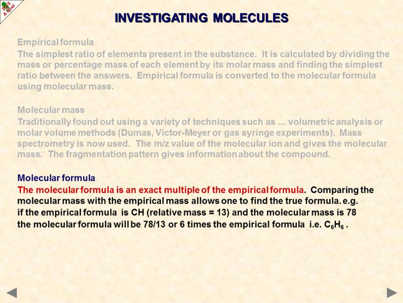 INVESTIGATING MOLECULES Empirical formula