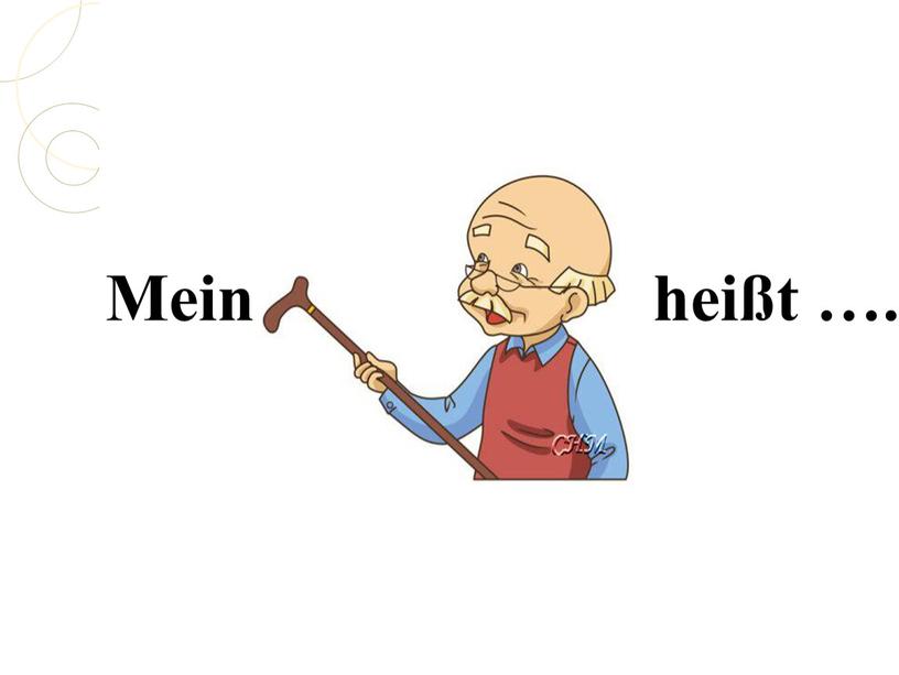 Mein heißt ….