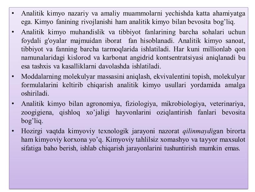 Analitik kimyo nazariy va amaliy muammolarni yechishda katta ahamiyatga ega