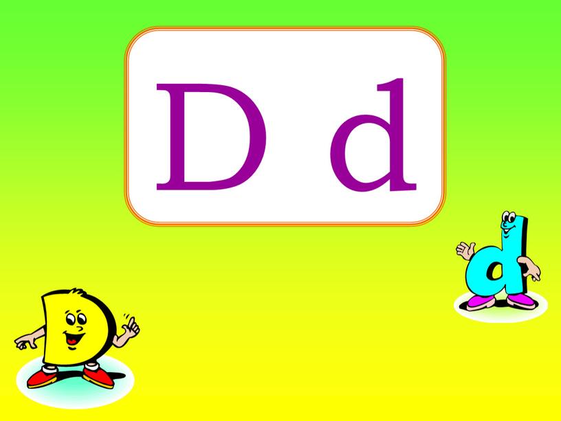 D d