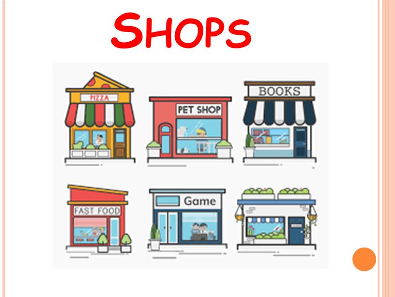 Shops