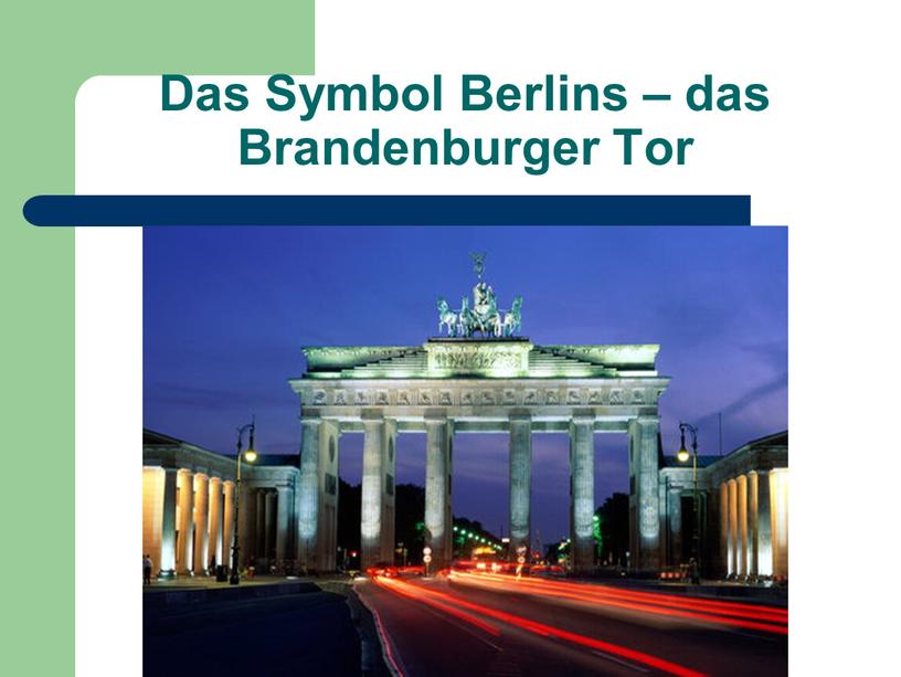Das Symbol Berlins – das Brandenburger