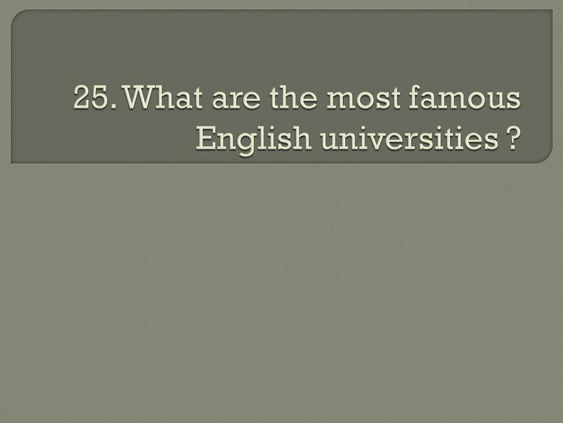 What are the most famous English universities ?