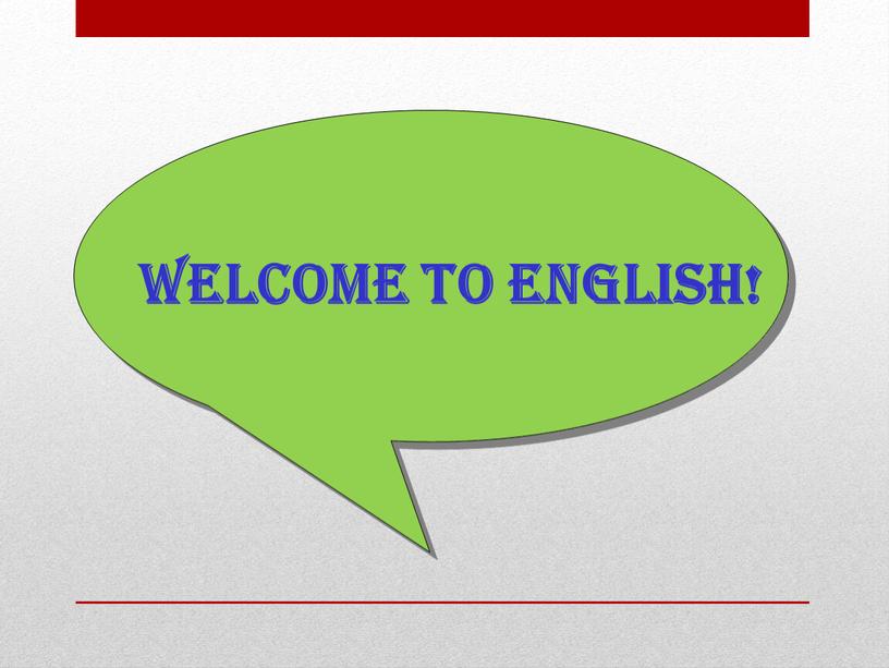 Welcome to English!