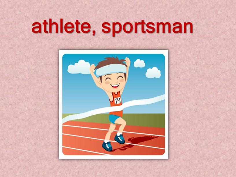 athlete, sportsman