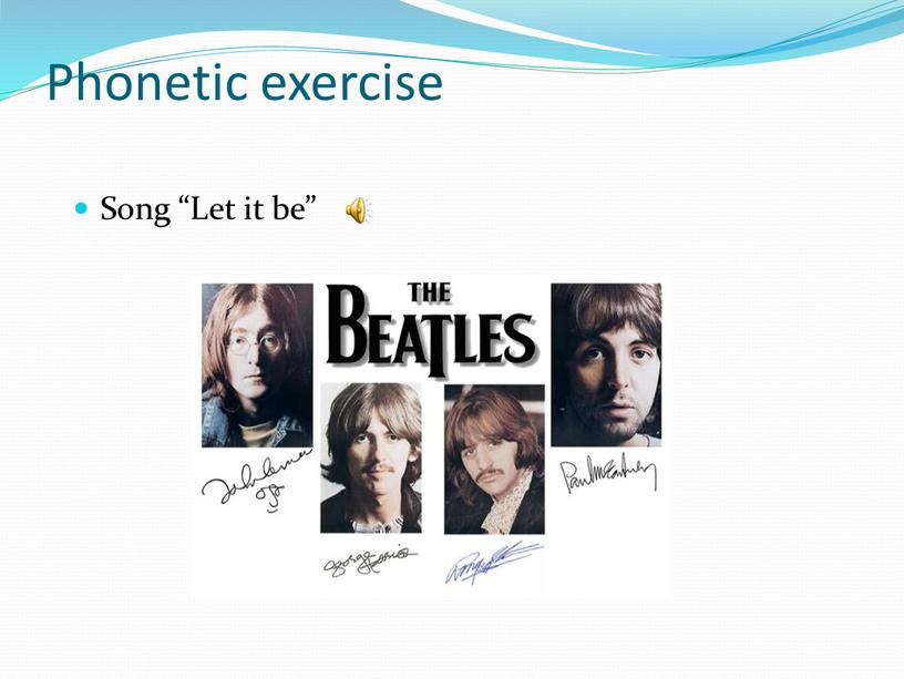 Phonetic exercise Song “Let it be”