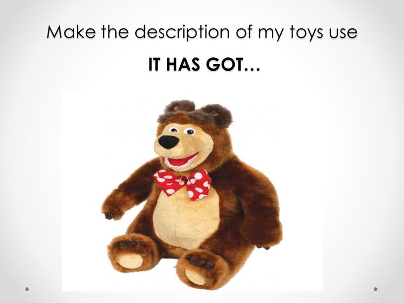 Make the description of my toys use