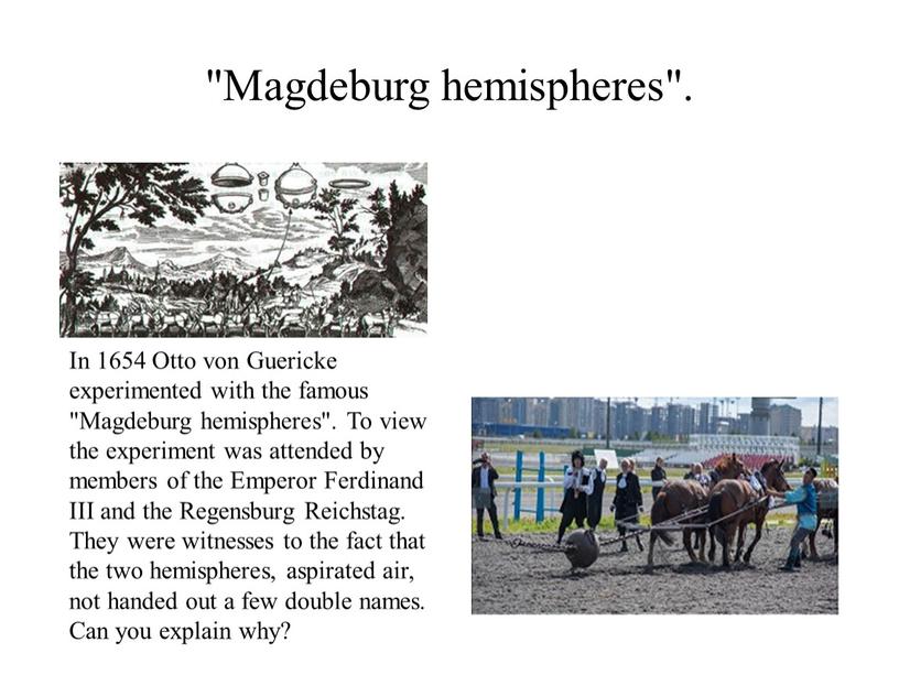 Magdeburg hemispheres". In 1654