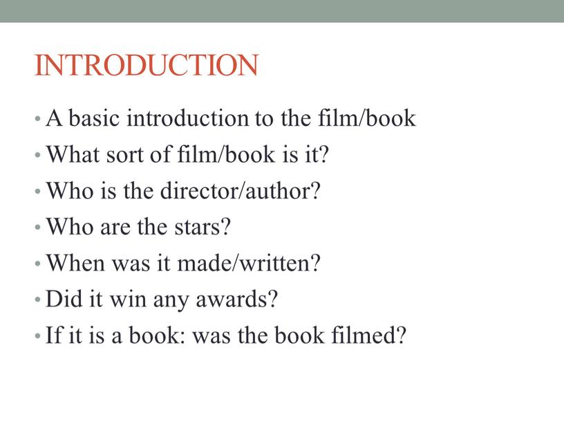 INTRODUCTION A basic introduction to the film/book