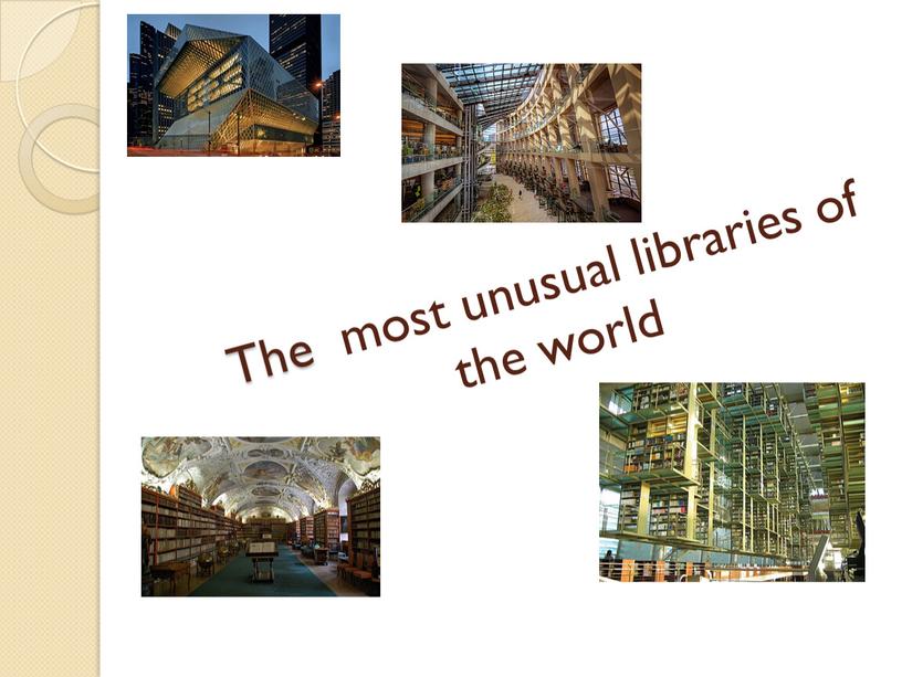 The most unusual libraries of the world