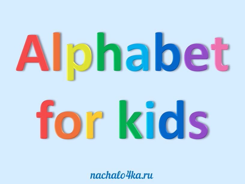 Alphabet for kids