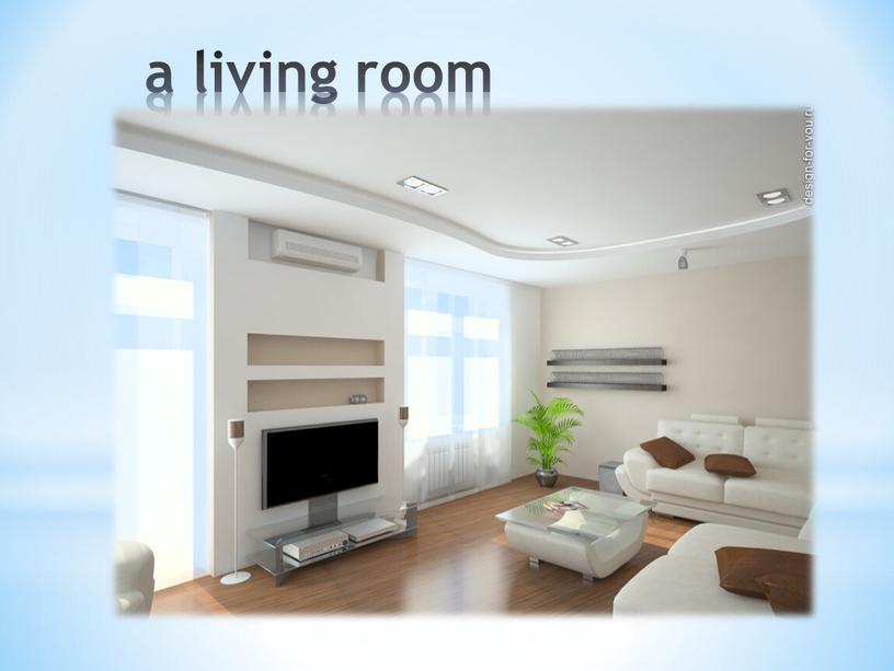 a living room a living room