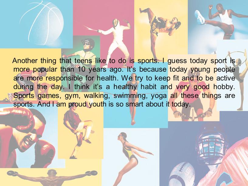 Jnngnikpmvpmvm Another thing that teens like to do is sports