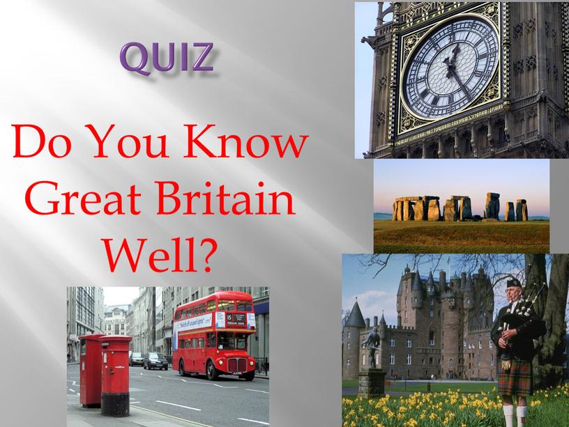 Quiz Do You Know Great Britain