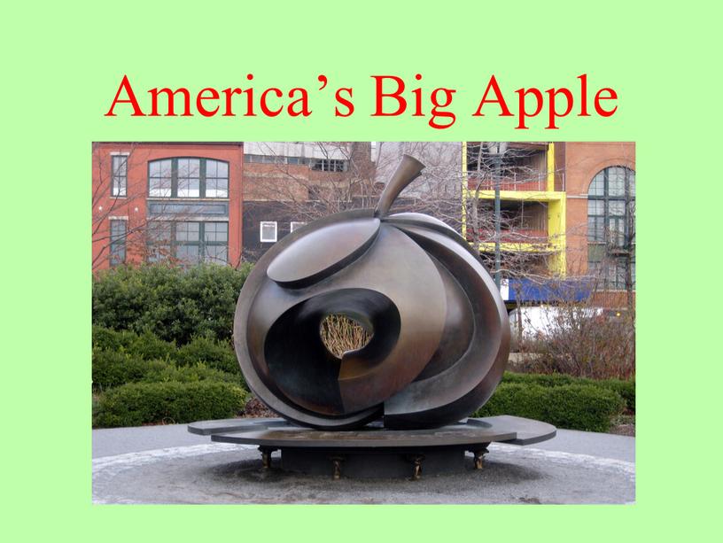 America’s Big Apple