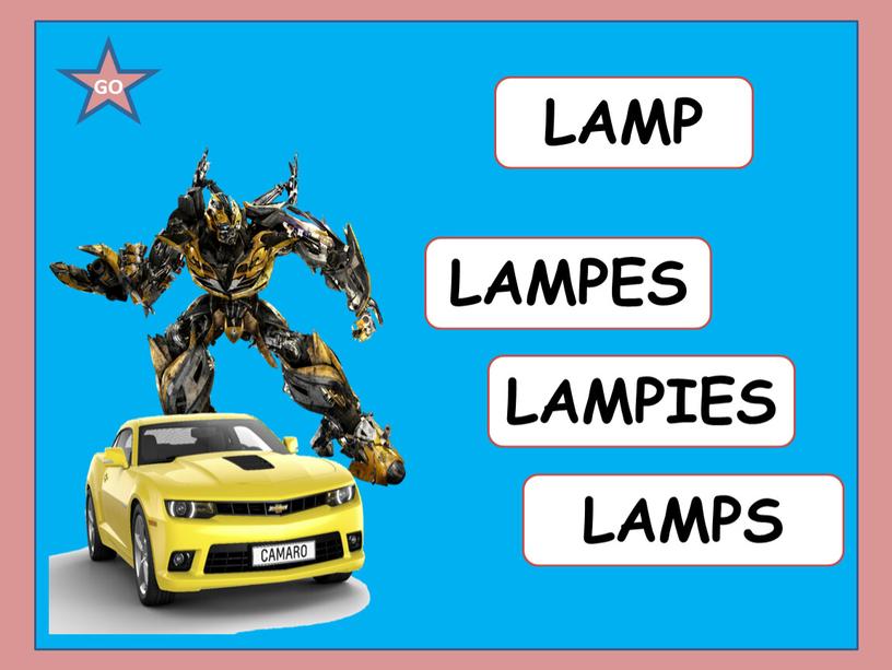 LAMP LAMPS LAMPIES LAMPES GO