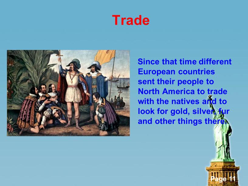 Trade Since that time different