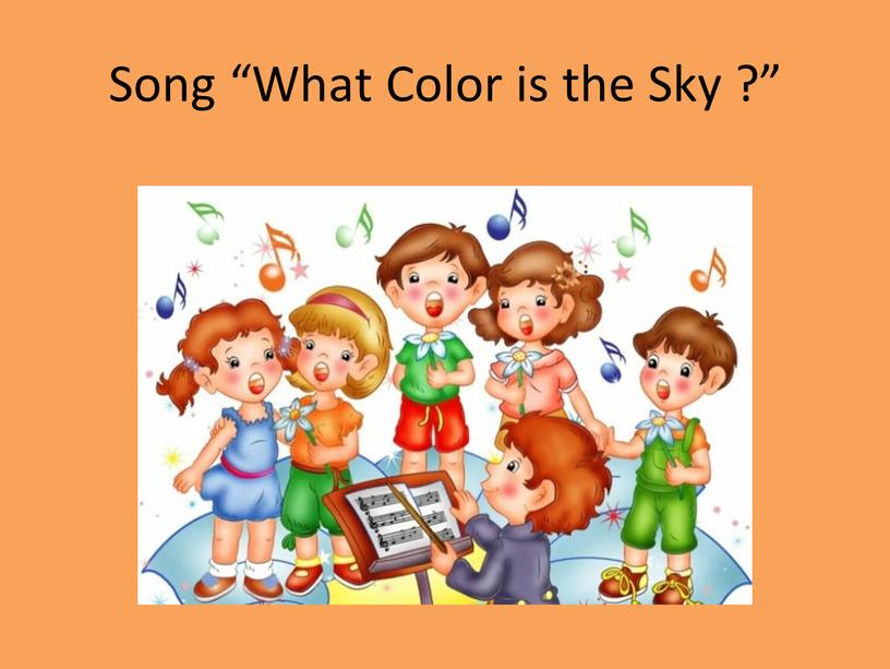 Song “What Color is the Sky ?”