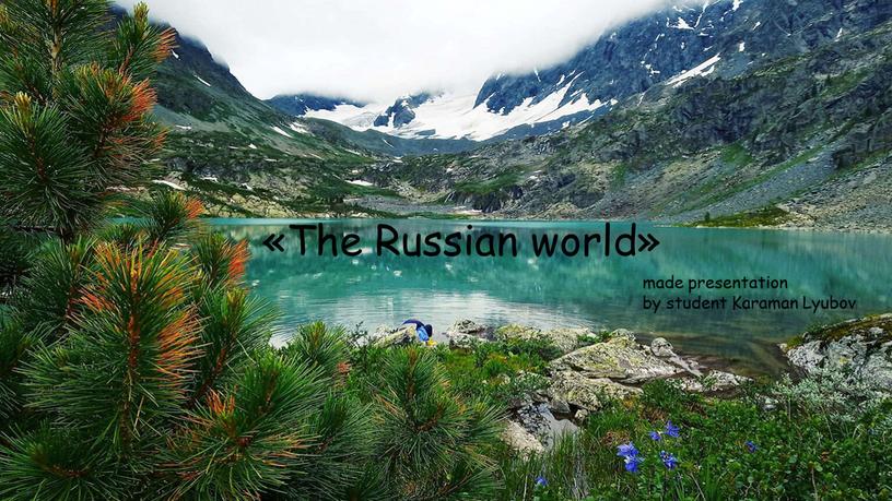 The Russian world» made presentation by student