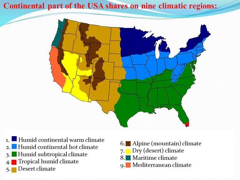 Continental part of the USA shares on nine climatic regions: