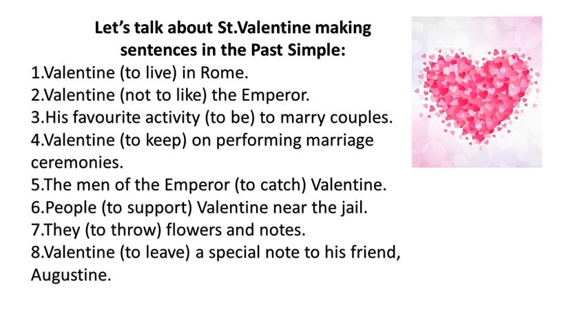 Let’s talk about St.Valentine making sentences in the