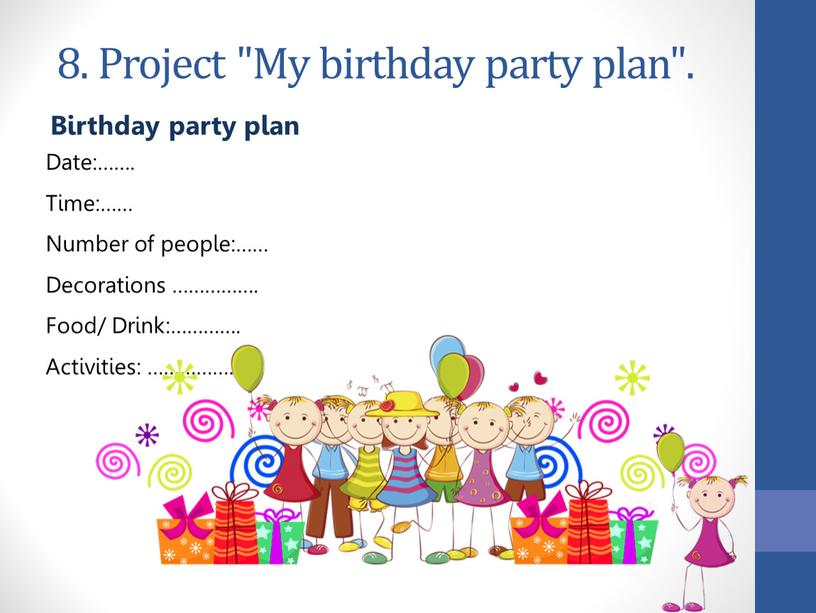 Project "My birthday party plan"