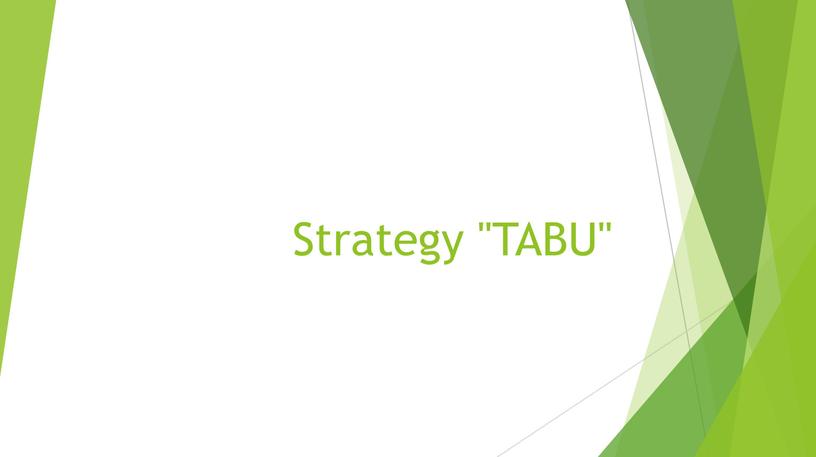 Strategy "TABU"