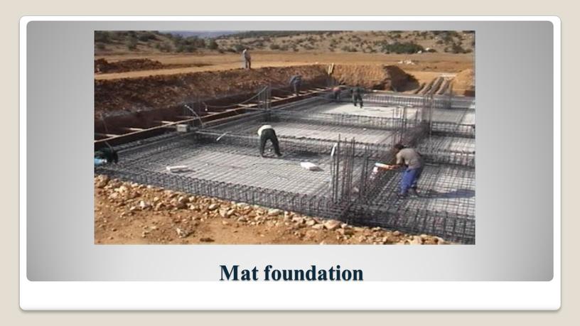 Mat foundation