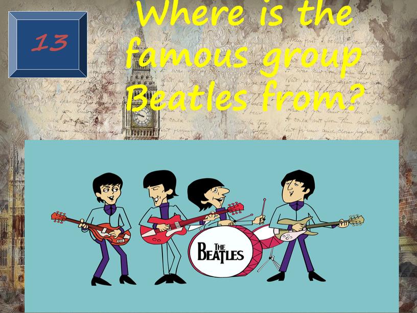 Where is the famous group Beatles from?