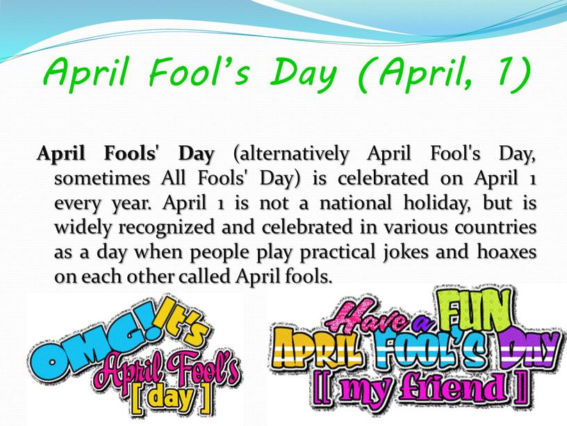 April Fool’s Day (April, 1) April