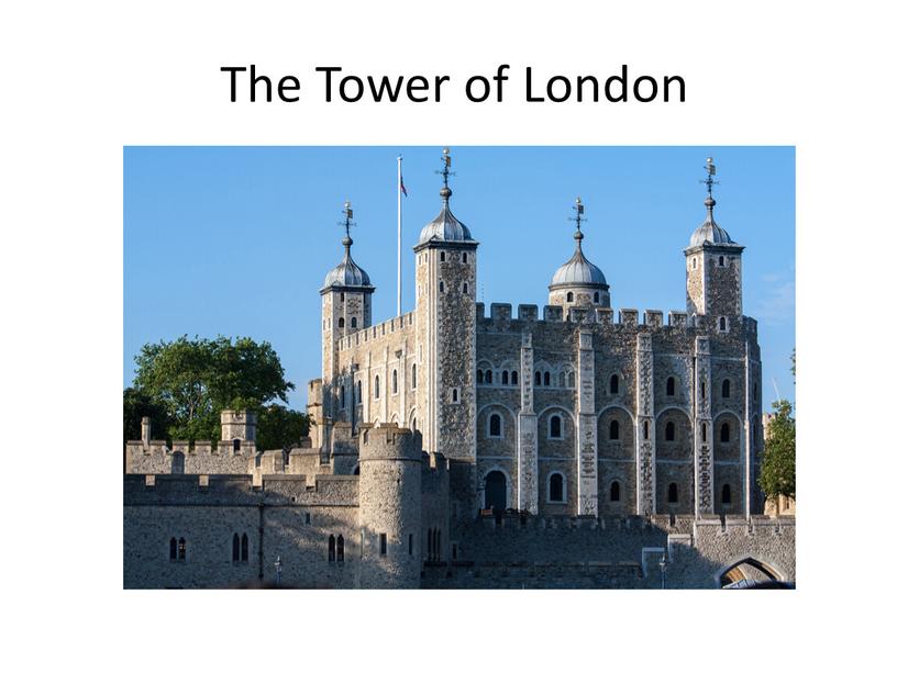 The Tower of London