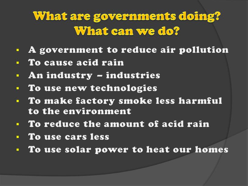 What are governments doing? What can we do?