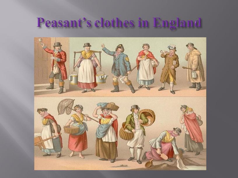 Peasant’s clothes in England